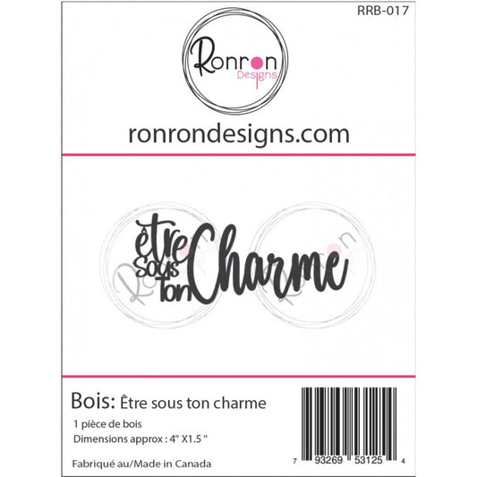 Bois: Être Sous Ton Charme