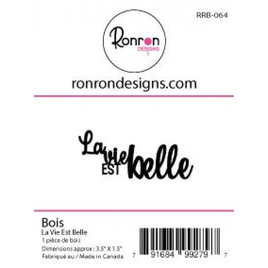 Bois: La Vie Est Belle