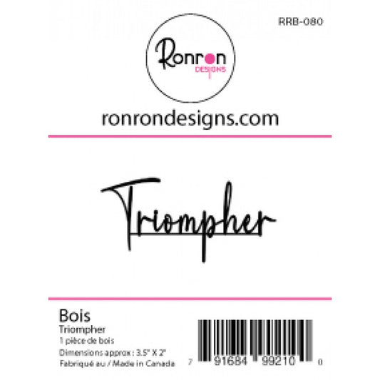 Bois: Triompher