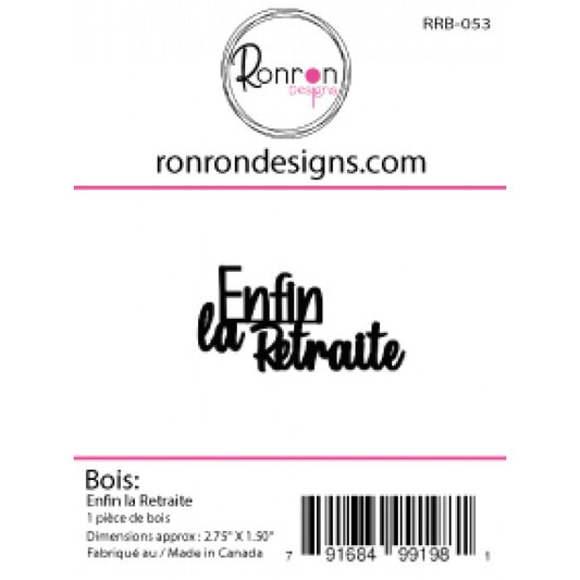 Bois: Enfin La Retraite