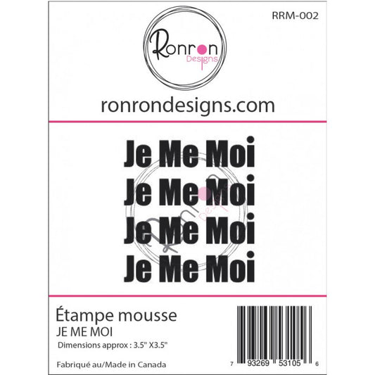 Étampe De Mousse: JE ME MOI