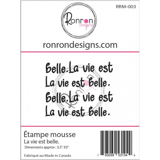 Étampe De Mousse: La Vie Est Belle.