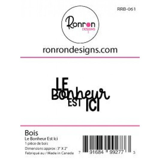Bois: Le Bonheur Est Ici